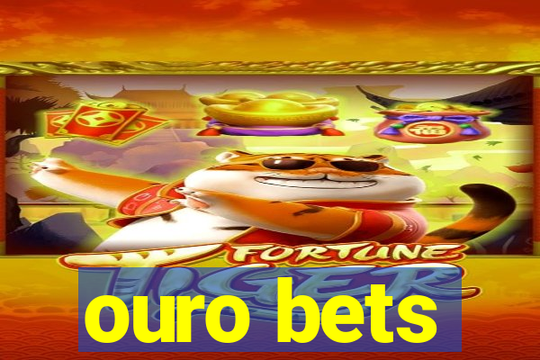 ouro bets